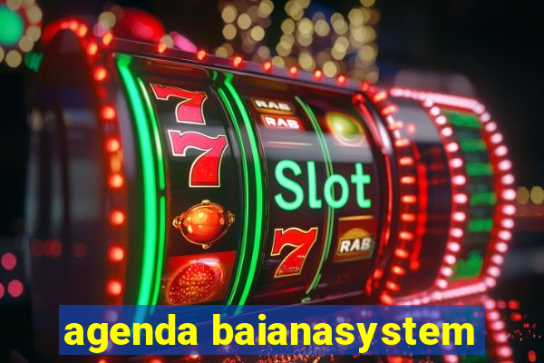 agenda baianasystem